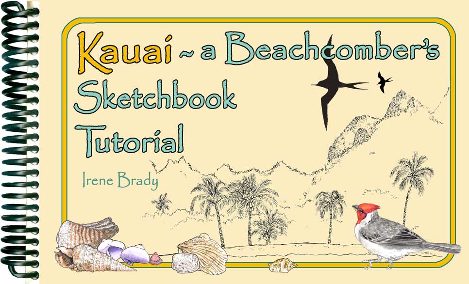 Kauai ~ A Beachcomber's Sketchbook Tutorial Cover...